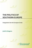 The Politics of Southern Europe (eBook, PDF)
