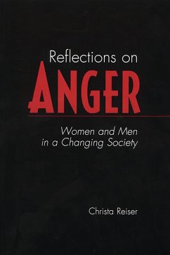 Reflections on Anger (eBook, PDF) - Reiser, Christa Reflections on Anger (eBook, PDF) - Reiser, Christa
