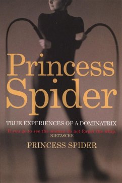 Cover Princess Spider: True Experiences of a Dominatrix (eBook, ePUB)