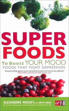 Superfoods to Boost Your Mood (eBook, ePUB) - Massey, Alexandra; Bean, Anita