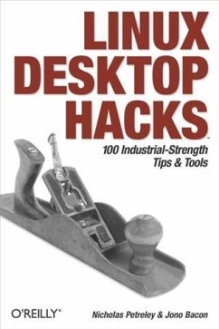 Linux Desktop Hacks (eBook, PDF) - Petreley, Nicholas