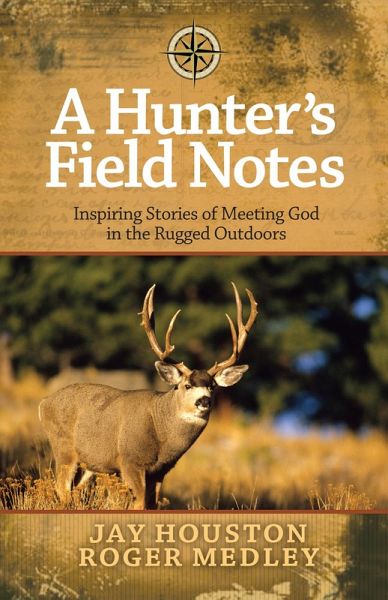 Hunter's Field Notes (eBook, ePUB) Hunter's Field Notes (eBook, ePUB)