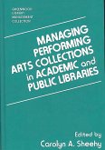 Managing Performing Arts Collections in Academic and Public Libraries (eBook, PDF)