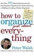 How to Organize (Just About) Everything (eBook, ePUB) - Walsh, Peter