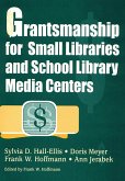 Grantsmanship for Small Libraries and School Library Media Centers (eBook, PDF)