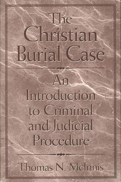 The Christian Burial Case (eBook, PDF) The Christian Burial Case (eBook, PDF)