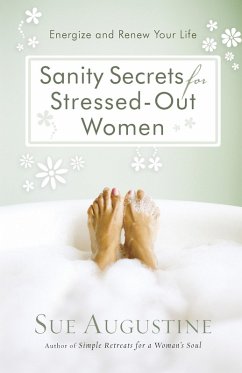 Sanity Secrets for Stressed-Out Women (eBook, PDF) - Sue Augustine