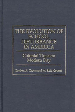 The Evolution of School Disturbance in America (eBook, PDF) - Counts, M. Reid; Crews, Gordon A.
