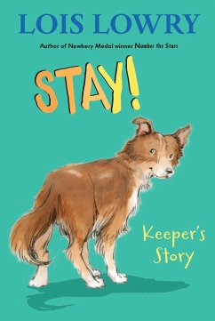 Stay! (eBook, ePUB) - Lowry, Lois