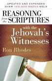 Reasoning from the Scriptures with the Jehovah's Witnesses (eBook, ePUB) Reasoning from the Scriptures with the Jehovah's Witnesses (eBook, ePUB)