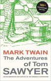 The Adventures of Tom Sawyer, 135th Anniversary Edition (eBook, ePUB)