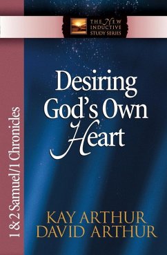 Desiring God's Own Heart (eBook, ePUB) - Kay Arthur