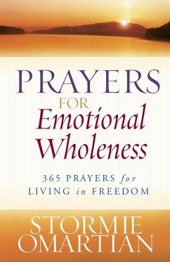 Prayers for Emotional Wholeness (eBook, ePUB) - Stormie Omartian