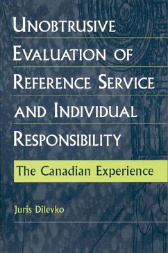 Unobtrusive Evaluation of Reference Service and Individual Responsibility (eBook, PDF) - Dilevko, Juris
