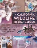 The California Wildlife Habitat Garden (eBook, ePUB)