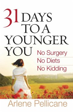 31 Days to a Younger You (eBook, ePUB) - Arlene Pellicane