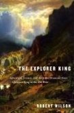 The Explorer King (eBook, ePUB)