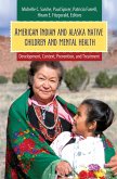 American Indian and Alaska Native Children and Mental Health (eBook, PDF)