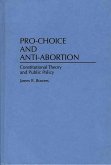 Pro-Choice and Anti-Abortion (eBook, PDF)