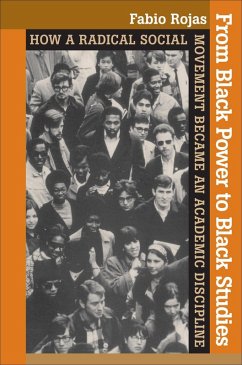 From Black Power to Black Studies (eBook, ePUB) - Rojas, Fabio