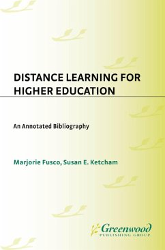 Distance Learning for Higher Education (eBook, PDF) - Fusco, Marjorie; Ketcham, Susan E.