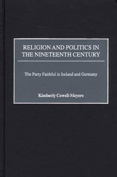 Religion and Politics in the Nineteenth-Century (eBook, PDF) Religion and Politics in the Nineteenth-Century (eBook, PDF)