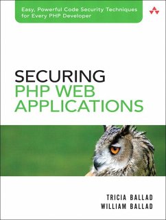 Securing PHP Web Applications (eBook, PDF) - Ballad, Tricia; Ballad, William