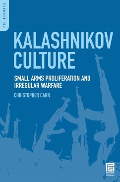 Kalashnikov Culture (eBook, PDF) - Carr, Christopher Kalashnikov Culture (eBook, PDF) - Carr, Christopher
