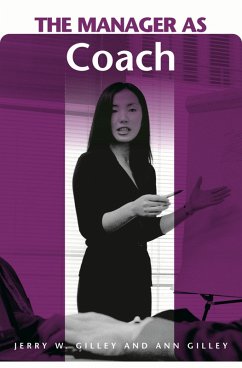 The Manager as Coach (eBook, PDF) - Gilley, Jerry W.; Gilley, Ann