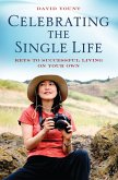 Celebrating the Single Life (eBook, PDF)