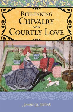 Cover Rethinking Chivalry and Courtly Love (eBook, PDF)