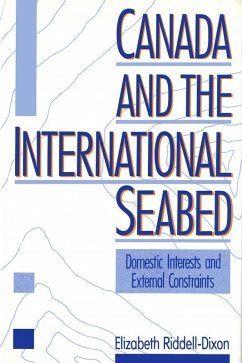 Canada and the International Seabed (eBook, PDF) - Riddell-Dixon, Elizabeth