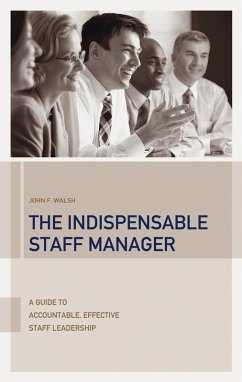 The Indispensable Staff Manager (eBook, PDF) - Walsh, John F.