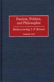 Passion, Politics, and Philosophie (eBook, PDF)