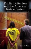 Public Defenders and the American Justice System (eBook, PDF)
