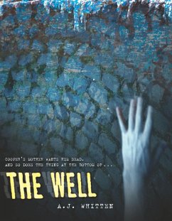Well (eBook, ePUB) - Whitten, A. J.