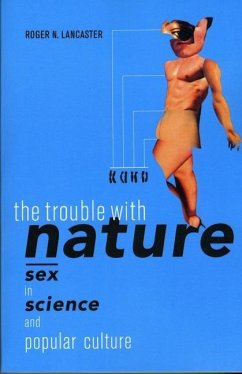 The Trouble with Nature (eBook, ePUB) - Lancaster, Roger N.