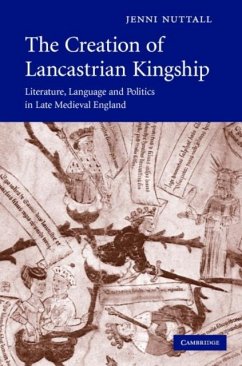 Creation of Lancastrian Kingship (eBook, PDF) - Nuttall, Jenni