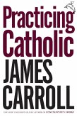 Practicing Catholic (eBook, ePUB)