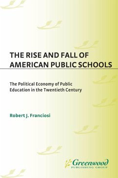Cover The Rise and Fall of American Public Schools (eBook, PDF)