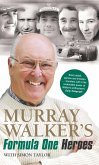 Murray Walker's Formula One Heroes (eBook, ePUB)