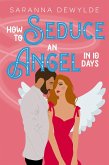 How to Seduce an Angel in 10 Days (eBook, ePUB)