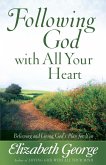 Following God with All Your Heart (eBook, ePUB)