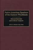 Native American Speakers of the Eastern Woodlands (eBook, PDF)