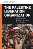 The Palestine Liberation Organization (eBook, PDF) The Palestine Liberation Organization (eBook, PDF)