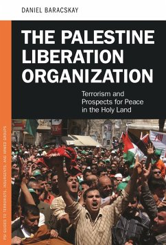 The Palestine Liberation Organization (eBook, PDF) - Ph. D., Daniel Baracskay