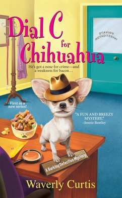 Dial C for Chihuahua (eBook, ePUB) - Curtis, Waverly