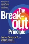 The Breakout Principle (eBook, ePUB) - Benson, Herbert; Proctor, William