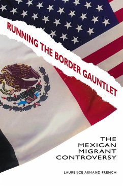 Running the Border Gauntlet (eBook, PDF) - Ph. D., Laurence Armand French