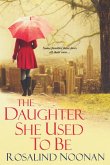 The Daughter She Used To Be (eBook, ePUB)